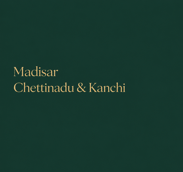 Madisar Chettinadu & Kanchi