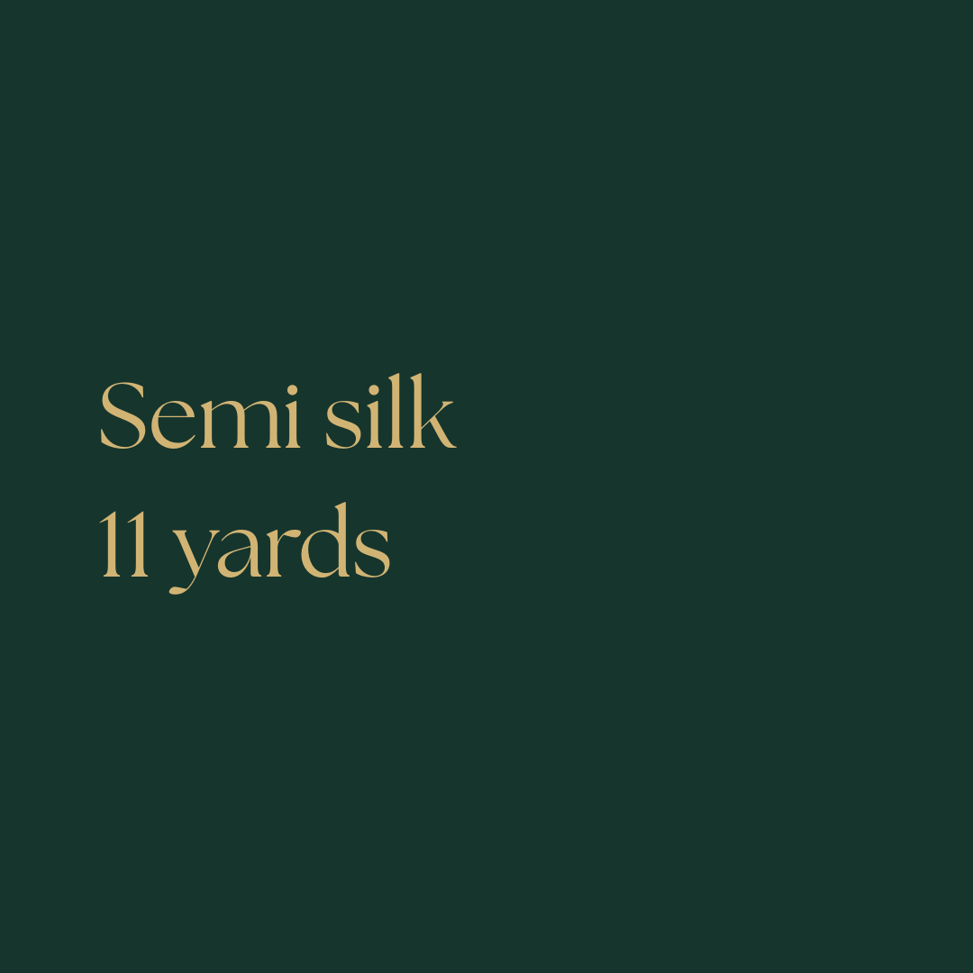 Semi silk 11 yards