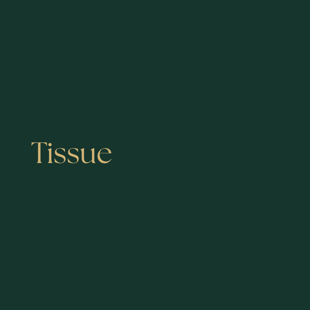 Tissue
