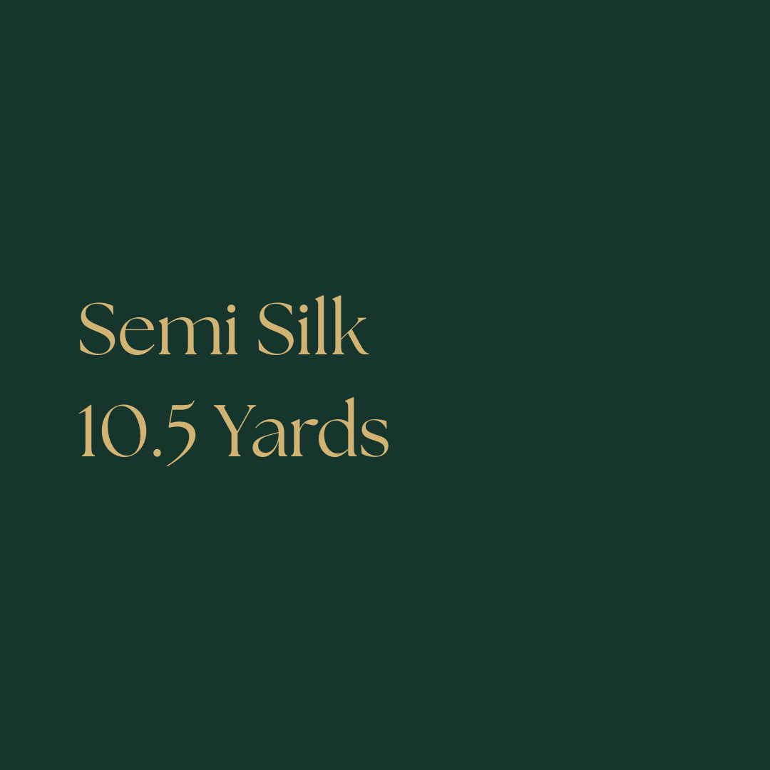 Semi Silk 10.5 Yards